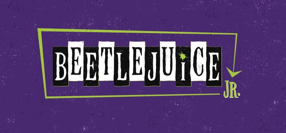 Beetlejuice Jr - Summer Drama 2025